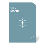 Купити Tableau Mobile - інструмент для візуалізації даних на ходу